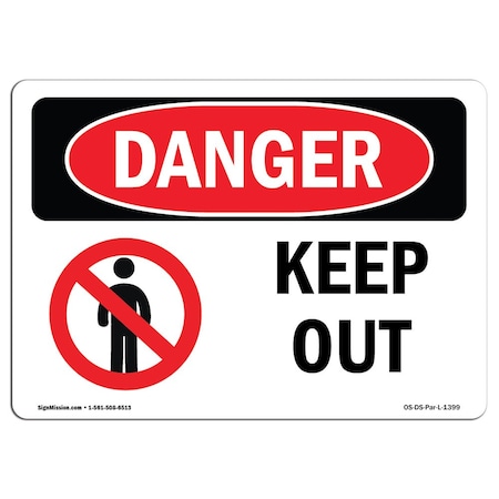 Signmission Safety Sign, OSHA Danger, 7" Height, 10" Width, Aluminum, Keep Out, Landscape, L-1399 OS-DS-A-710-L-1399